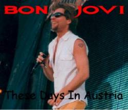 Bon Jovi : These Days in Austria
